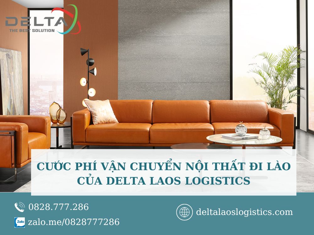 Cuoc-phi-van-chuyen-noi-that-di-Lao-cua-delta-laos-logistics-deltalaoslogistcs