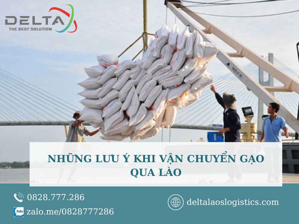 Nhung-luu-y-khi-van-chuyhen-gao-qua-Lao-deltalaoslogistics