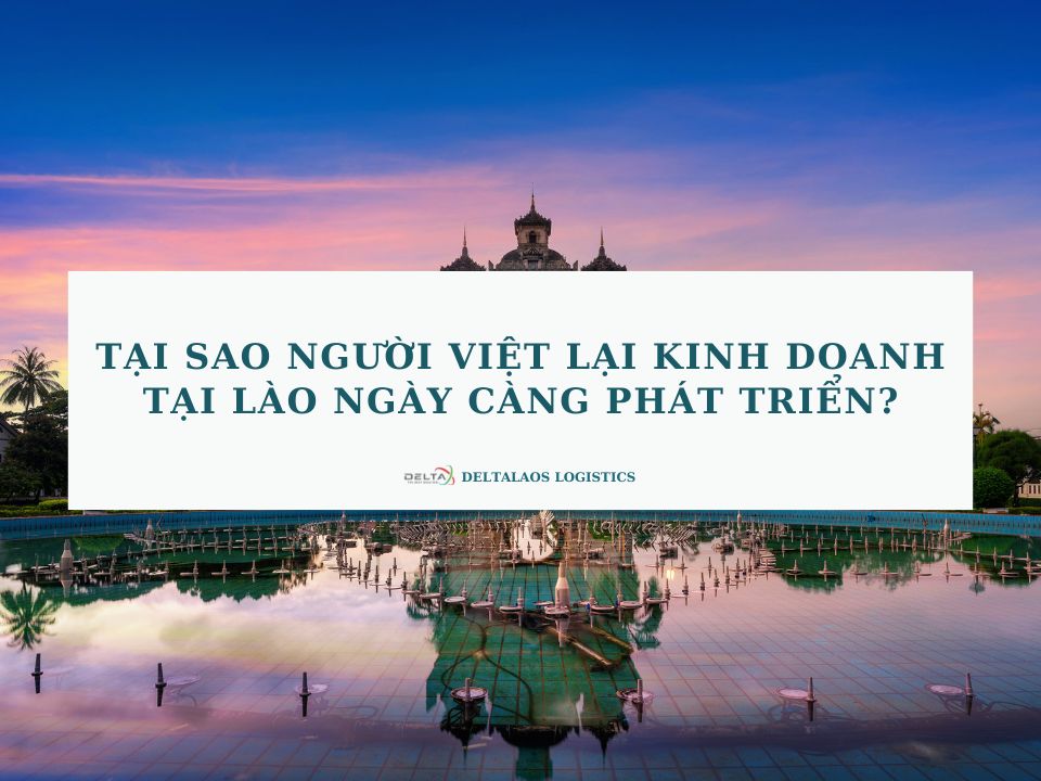 Tại sao người Việt lại kinh doanh tại Lào ngày càng phát triển?