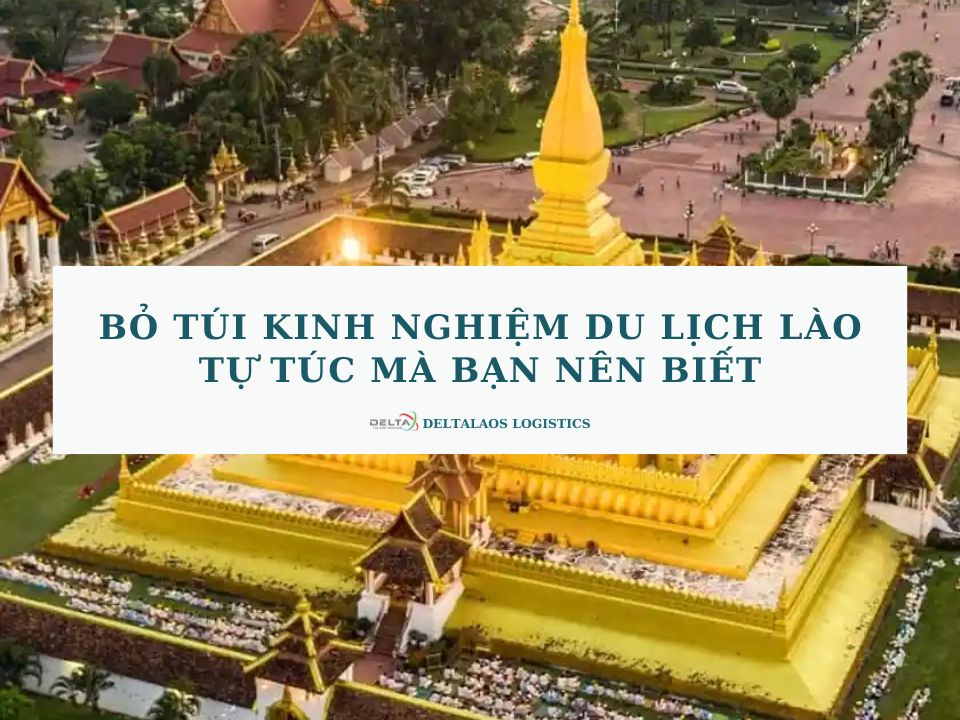Bỏ túi kinh nghiệm du lịch Lào tự túc mà bạn nên biết
