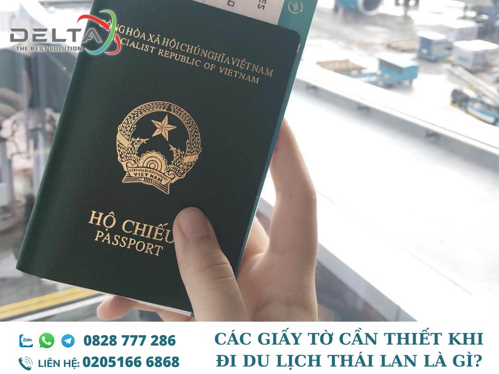 cac-giay-can-thiet-khi-di-du-lich-thai-lan-la-gi-deltalaoslogistics