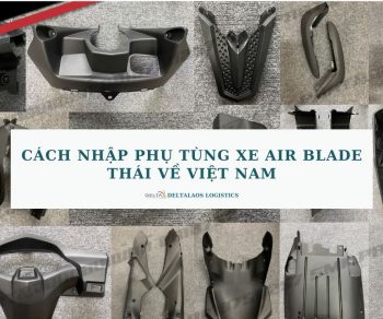 Cách nhập phụ tùng xe Air Blade Thái Lan về Việt Nam nhanh chóng