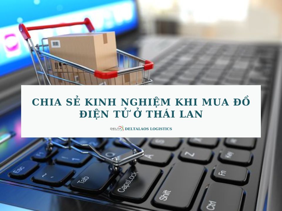 Chia sẻ kinh nghiệm khi mua đồ điện tử ở Thái Lan