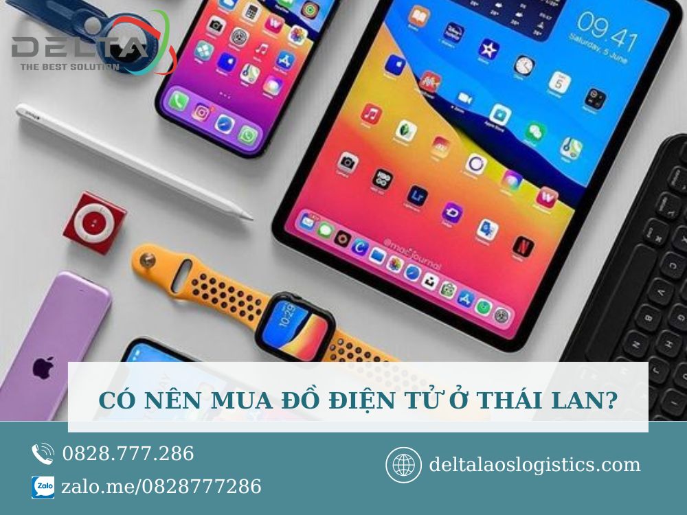 co-nen-mua-dien-tu-o-thai-lan-deltalaoslogistics