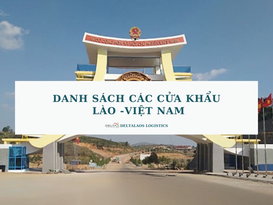 Danh sách các cửa khẩu Lào – Việt Nam