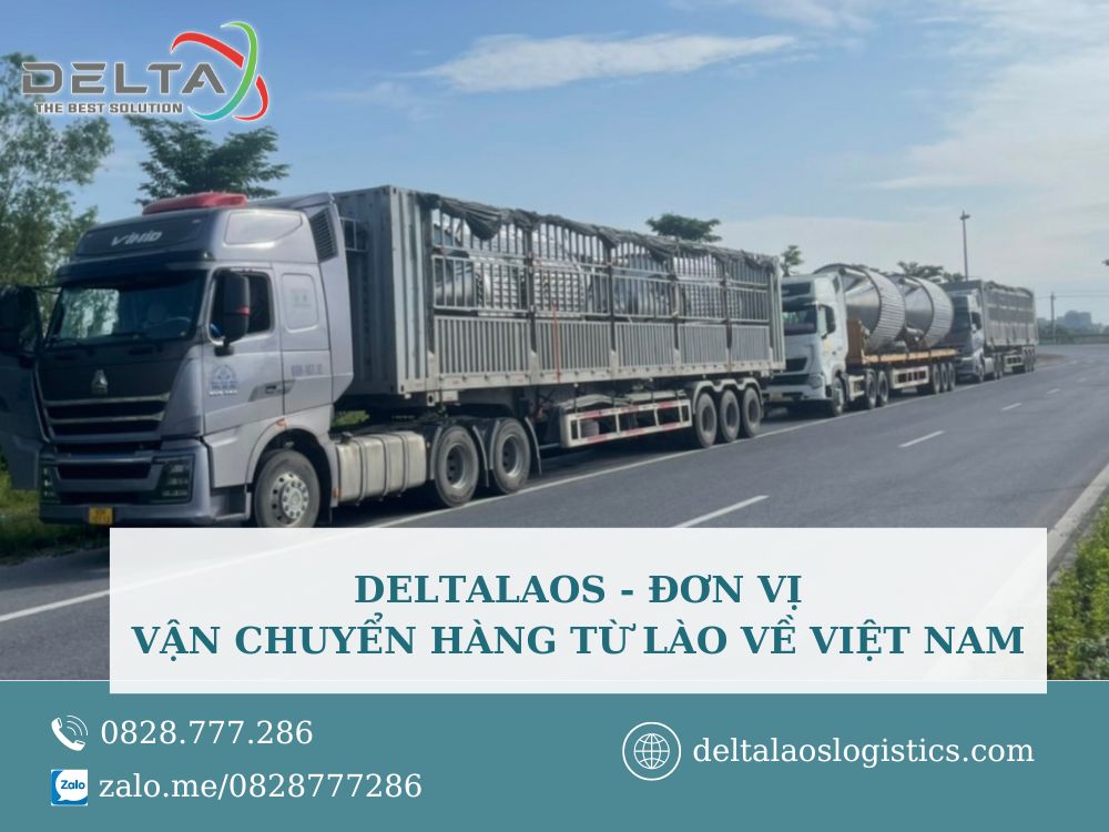 dich-vu-van-chuyen-hang-tu-lao-ve-viet-nam-tai-delta-laos-logistics-deltalaoslogistics