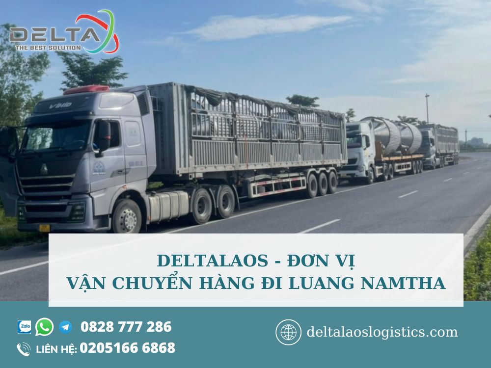 loi-ich-khi-van-chuyen-hang-di-luang-namtha-tai-deltalaso-logistics-deltalaos