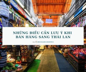 Những điều cần lưu ý khi bán hàng sang Thái Lan