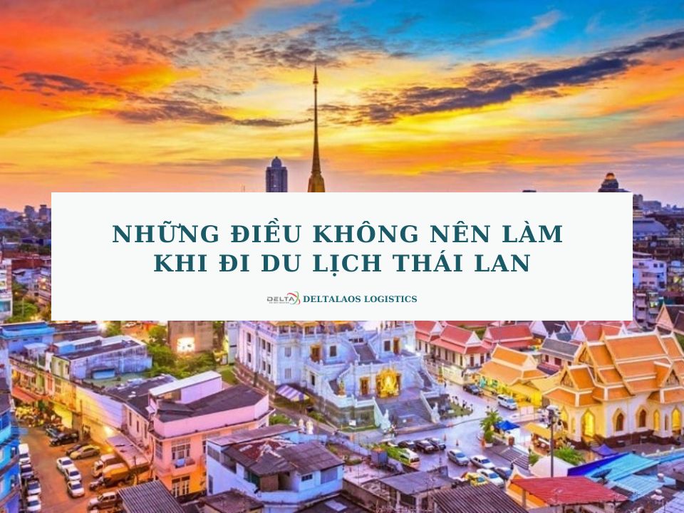 Những điều không nên làm khi đi du lịch Thái Lan mà bạn cần biết