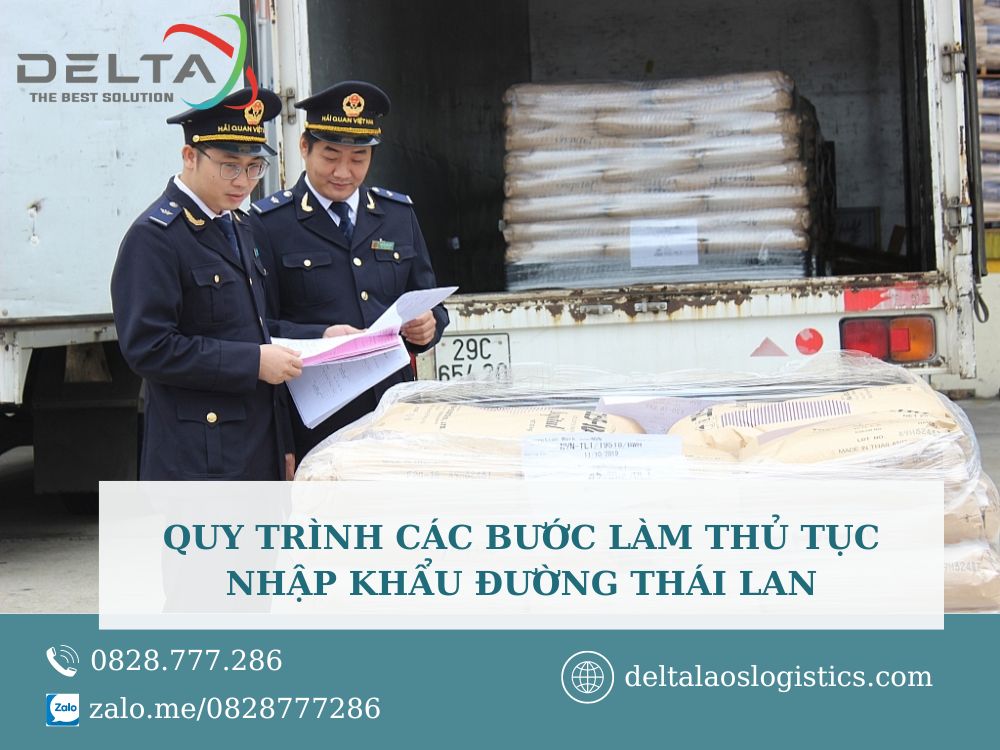 quy-trinh-cac-buoc-lam-thu-tuc-nhap-khau-duong-thai-lan-deltalaoslogistics