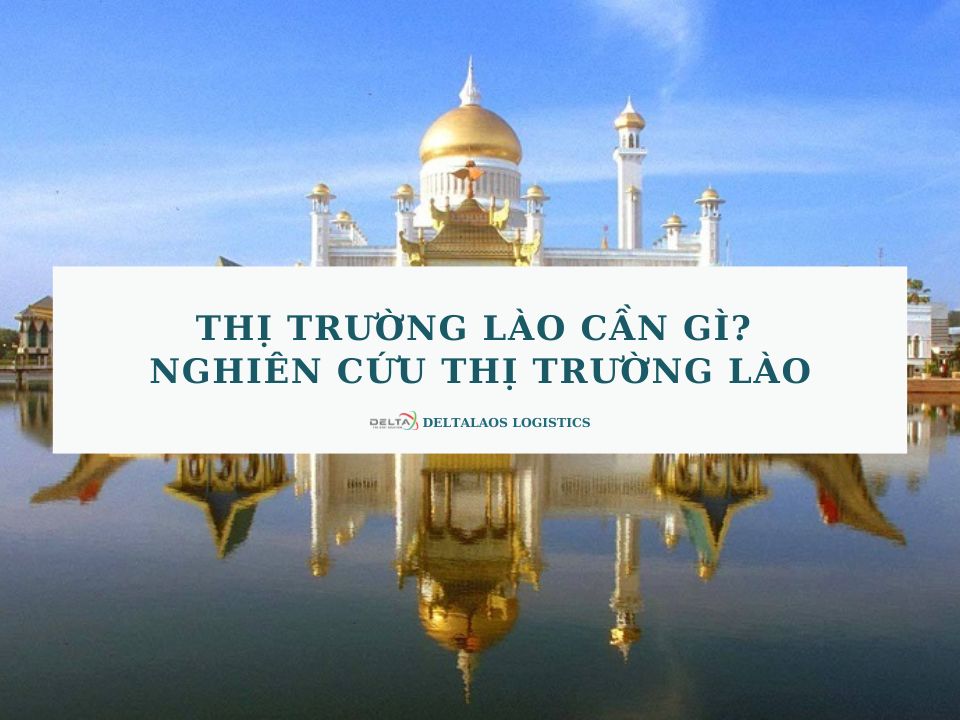 Thị trường Lào cần gì? Nghiên cứu thị trường Lào