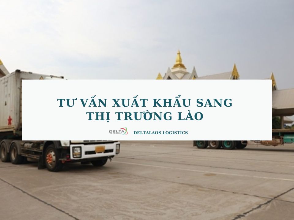 Tư vấn xuất khẩu sang thị trường Lào