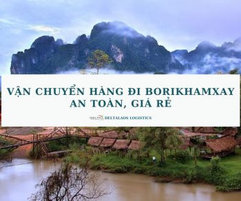 Vận chuyển hàng đi Bolikhamxay an toàn, giá rẻ