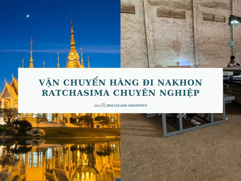 Vận chuyển hàng đi Nakhon Ratchasima chuyên nghiệp