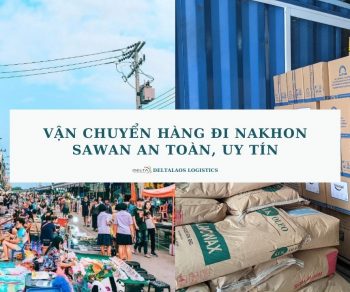 Vận chuyển hàng đi Nakhon Sawan an toàn