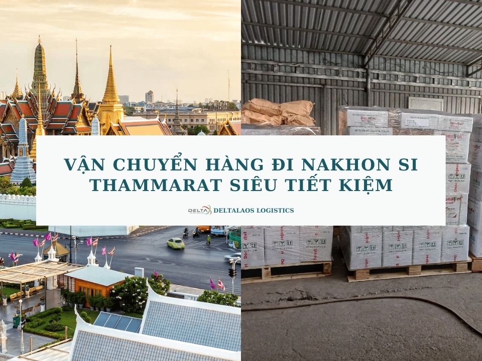 Vận chuyển hàng đi Nakhon Si Thammarat siêu rẻ, siêu tiết kiệm