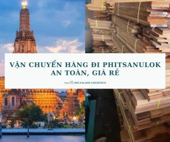 Vận chuyển hàng đi Phitsanulok an toàn, giá rẻ