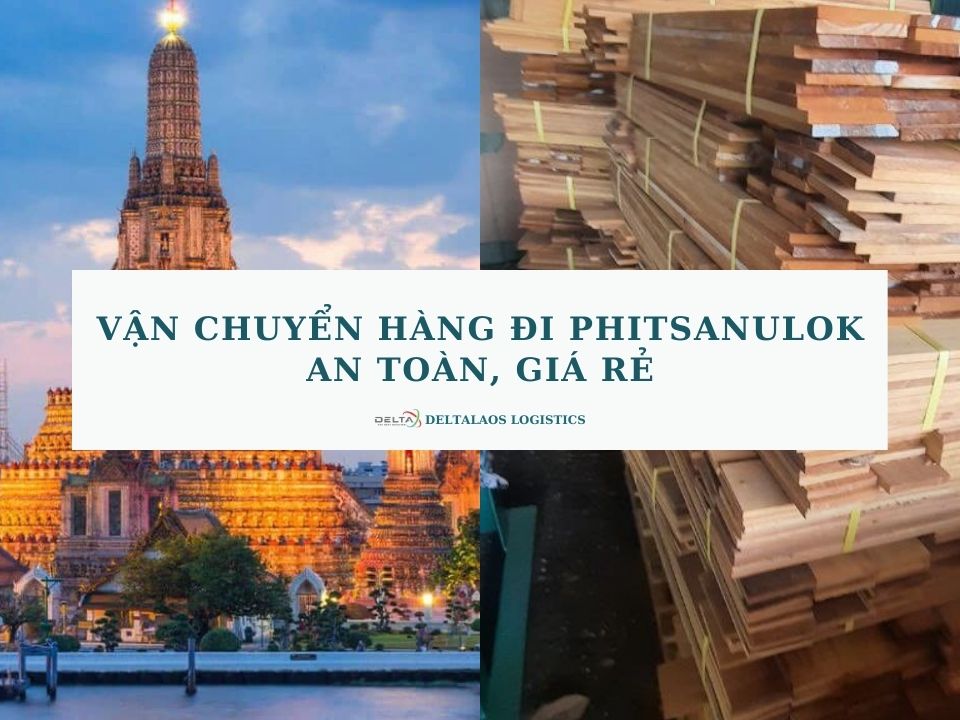 Vận chuyển hàng đi Phitsanulok an toàn, giá rẻ