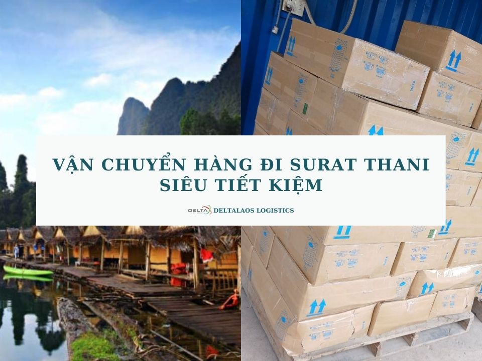 Vận chuyển hàng đi Surat Thani SIÊU TIẾT KIỆM