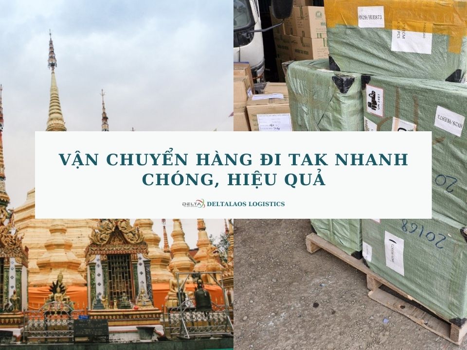 Vận chuyển hàng đi Tak nhanh chóng, hiệu quả