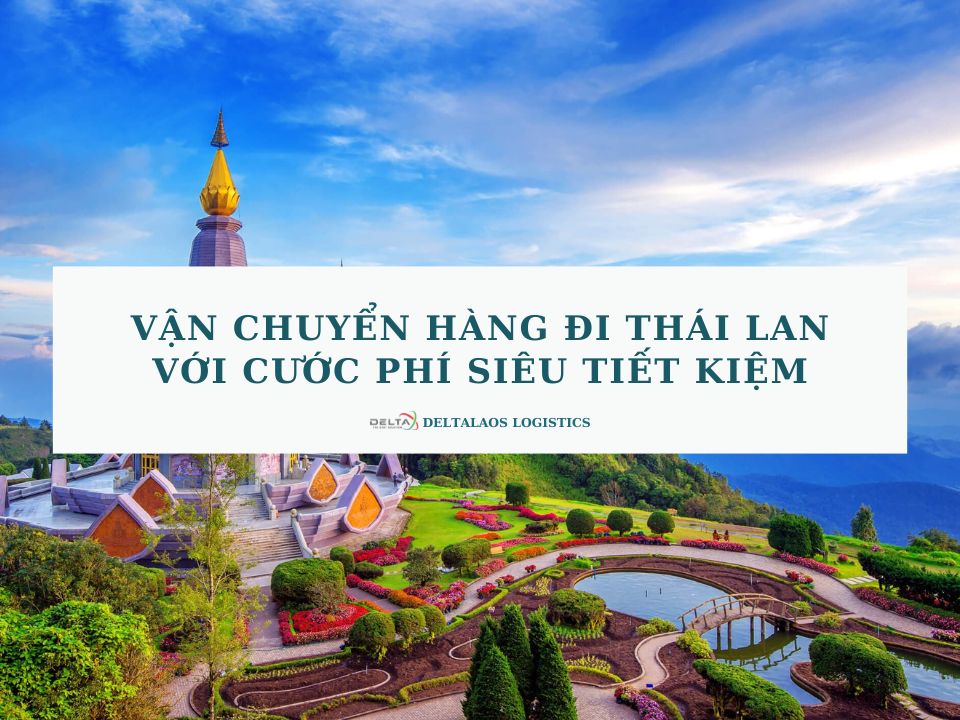 Vận Chuyển Hàng Đi Thái Lan với giá cước cực rẻ