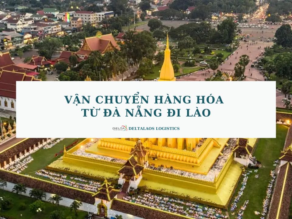 Vận chuyển hàng hóa từ Đà Nẵng đi Lào